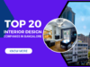 Top 20 Interior Design Companies In Bangalore